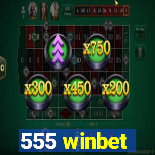 555 winbet